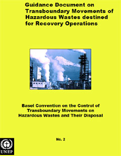Guidance Document on Transboundary Movements of Hazardous Wastes destined for Recovery Operations